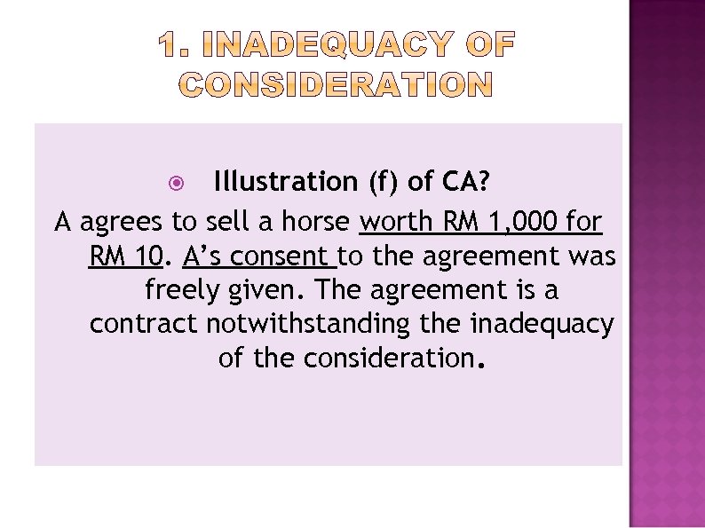 Illustration (f) of CA? A agrees to sell a horse worth RM 1, 000