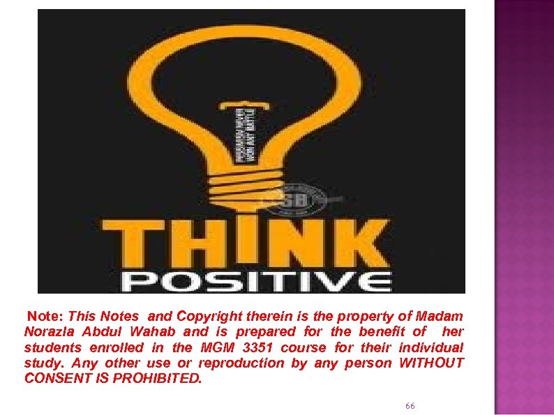 Note: This Notes and Copyright therein is the property of Madam Norazla Abdul Wahab