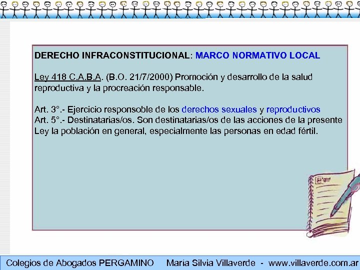 DERECHO INFRACONSTITUCIONAL: MARCO NORMATIVO LOCAL Ley 418 C. A. B. A. (B. O. 21/7/2000)