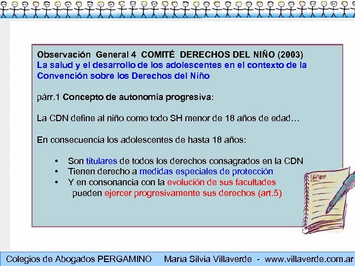 Observación General 4 COMITÉ DERECHOS DEL NIÑO (2003) La salud y el desarrollo de