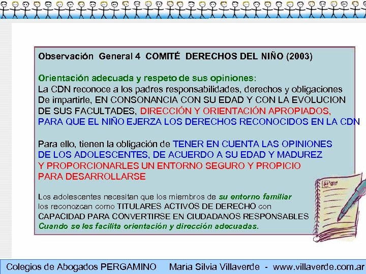 Observación General 4 COMITÉ DERECHOS DEL NIÑO (2003) Orientación adecuada y respeto de sus