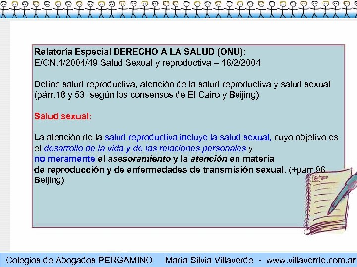 Relatoría Especial DERECHO A LA SALUD (ONU): E/CN. 4/2004/49 Salud Sexual y reproductiva –