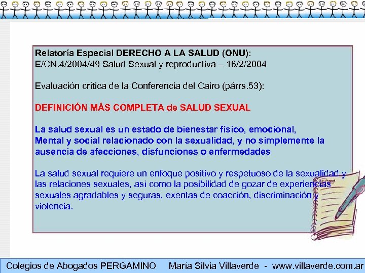 Relatoría Especial DERECHO A LA SALUD (ONU): E/CN. 4/2004/49 Salud Sexual y reproductiva –