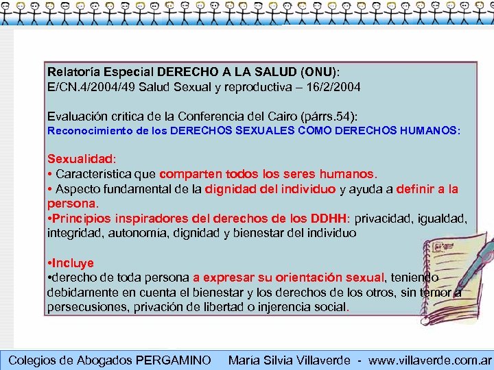 Relatoría Especial DERECHO A LA SALUD (ONU): E/CN. 4/2004/49 Salud Sexual y reproductiva –