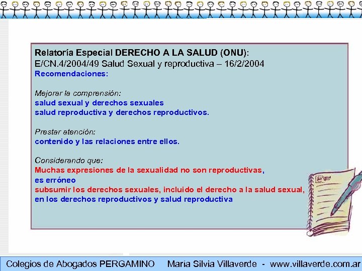 Relatoría Especial DERECHO A LA SALUD (ONU): E/CN. 4/2004/49 Salud Sexual y reproductiva –