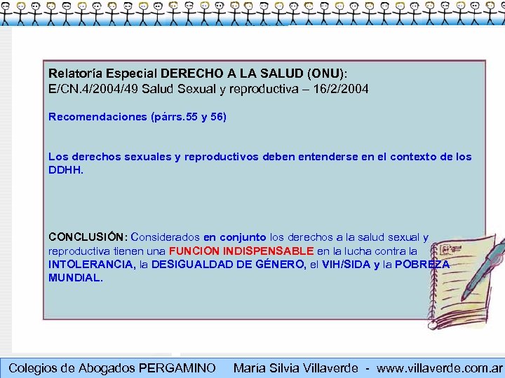 Relatoría Especial DERECHO A LA SALUD (ONU): E/CN. 4/2004/49 Salud Sexual y reproductiva –