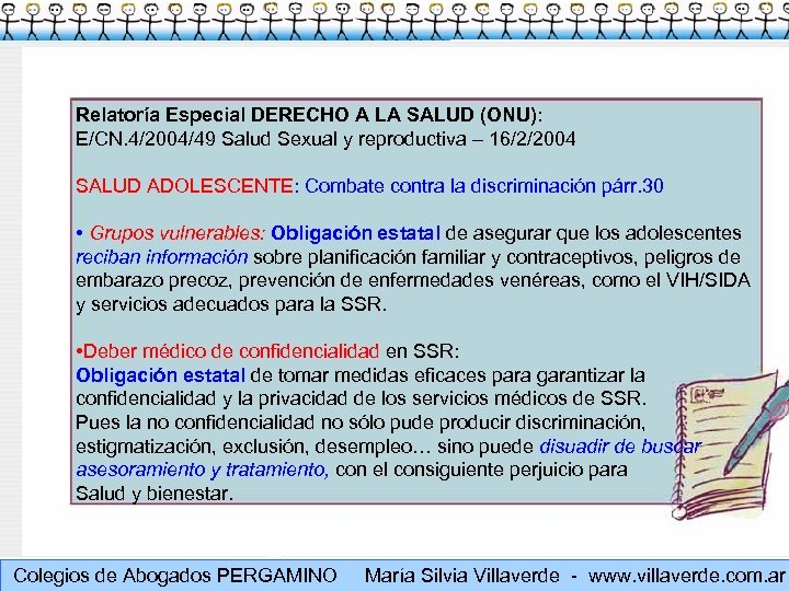 Relatoría Especial DERECHO A LA SALUD (ONU): E/CN. 4/2004/49 Salud Sexual y reproductiva –