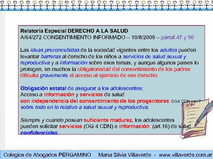 Relatoría Especial DERECHO A LA SALUD A/64/272 CONSENTIMIENTO INFORMADO – 10/8/2009 – párraf. 47