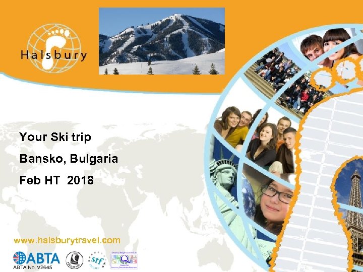 Your Ski trip Bansko, Bulgaria Feb HT 2018 www. halsburytravel. com 