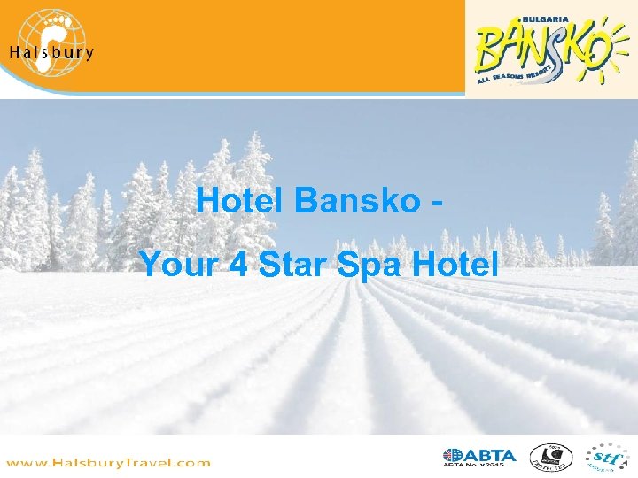 Hotel Bansko Your 4 Star Spa Hotel by Halsbury Travel 