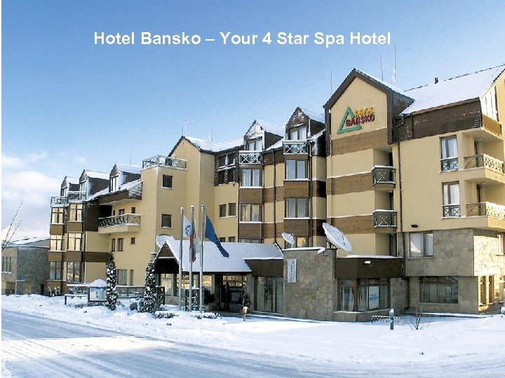 Hotel Bansko – Your 4 Star Spa Hotel 
