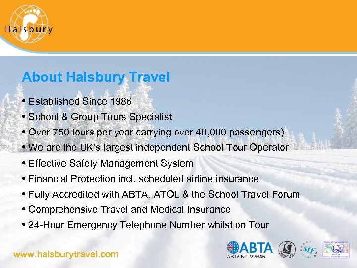 About Halsbury Travel • Established Since 1986 • School & Group Tours Specialist •