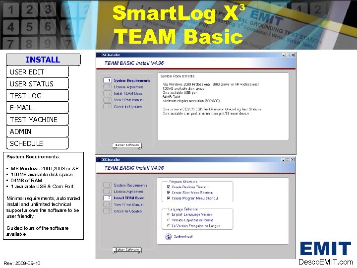 Smart. Log X TEAM Basic 3 INSTALL USER EDIT USER STATUS TEST LOG E-MAIL