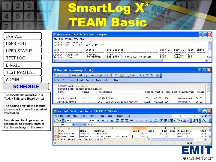 Smart. Log X TEAM Basic 3 INSTALL USER EDIT USER STATUS TEST LOG E-MAIL