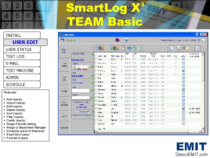 Smart. Log X TEAM Basic 3 INSTALL USER EDIT USER STATUS TEST LOG E-MAIL