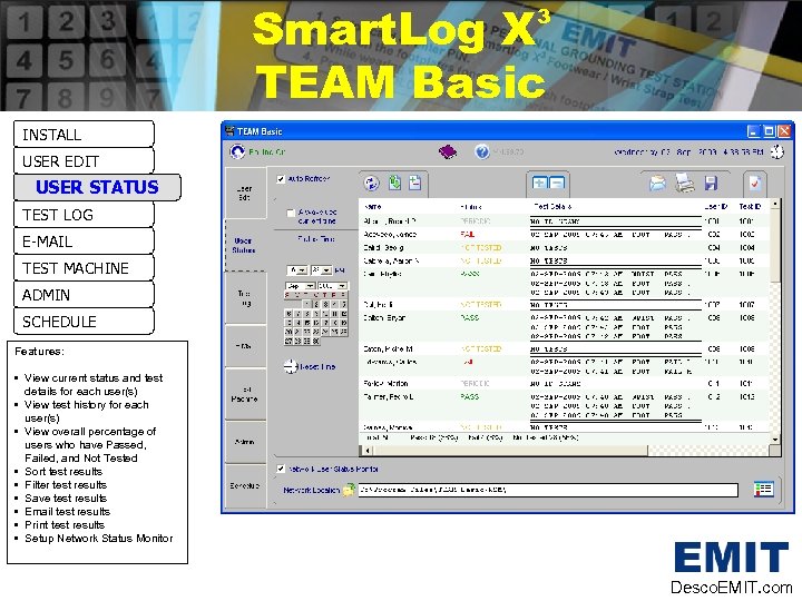 Smart. Log X TEAM Basic 3 INSTALL USER EDIT USER STATUS TEST LOG E-MAIL