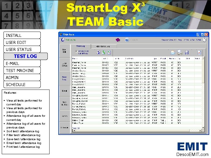 Smart. Log X TEAM Basic 3 INSTALL USER EDIT USER STATUS TEST LOG E-MAIL