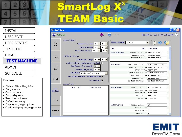 Smart. Log X TEAM Basic 3 INSTALL USER EDIT USER STATUS TEST LOG E-MAIL