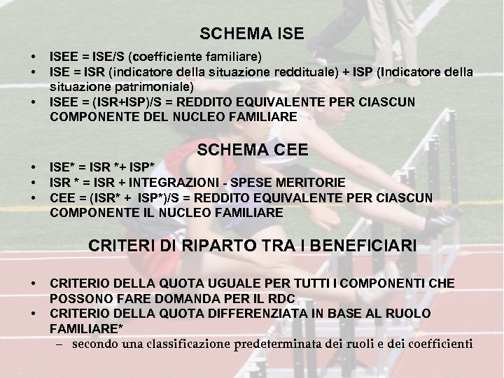 SCHEMA ISE • • • ISEE = ISE/S (coefficiente familiare) ISE = ISR (indicatore