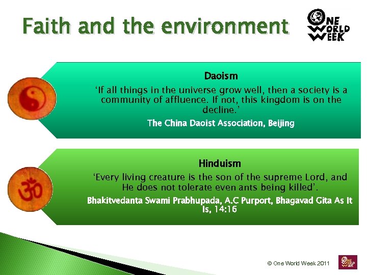 Faith and the environment Daoism ‘If all things in the universe grow well, then
