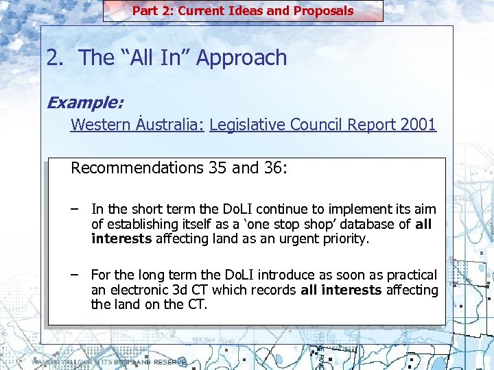 Part 2: Current Ideas and Proposals 2. The “All In” Approach Example: . Western