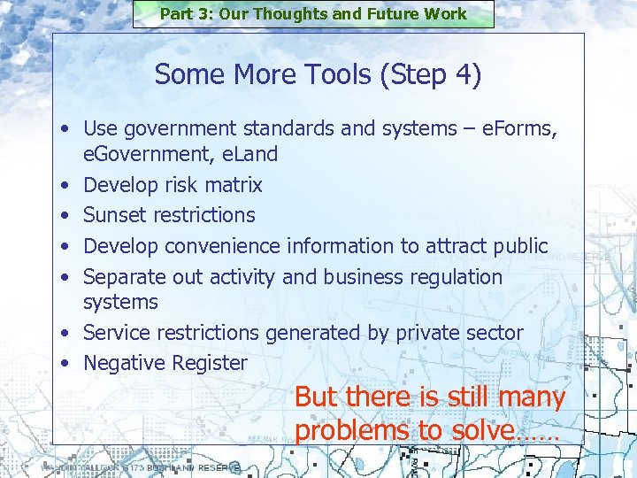 Part 3: Our Thoughts and Future Work Some More Tools (Step 4) • Use