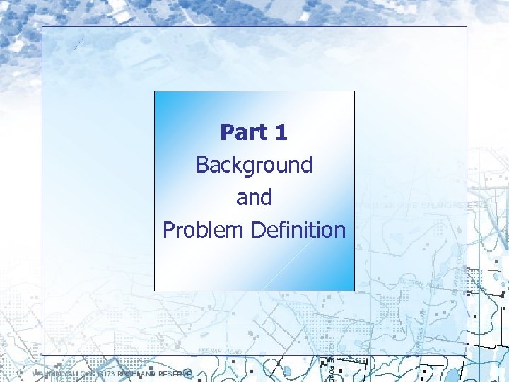 Part 1 Background and Problem Definition 