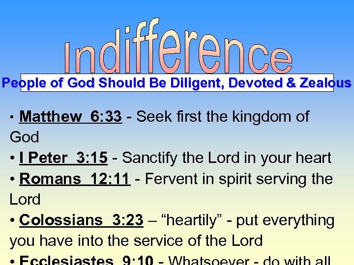 People of God Should Be Diligent, Devoted & Zealous • Matthew 6: 33 -