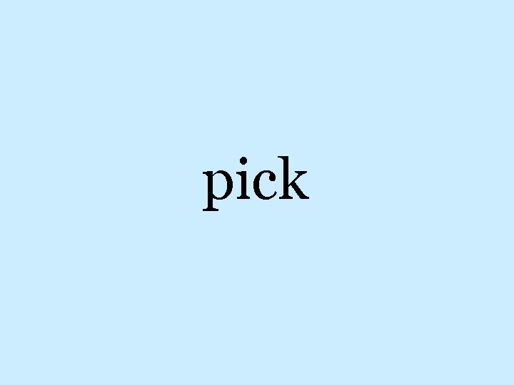 pick 