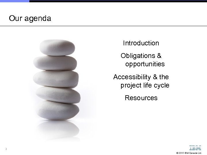 Our agenda Introduction Obligations & opportunities Accessibility & the project life cycle Resources 2