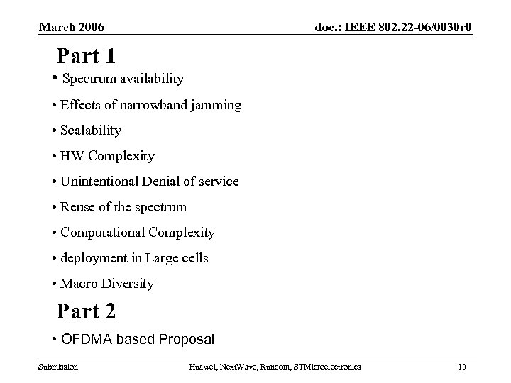 March 2006 doc. : IEEE 802. 22 -06/0030 r 0 Part 1 • Spectrum