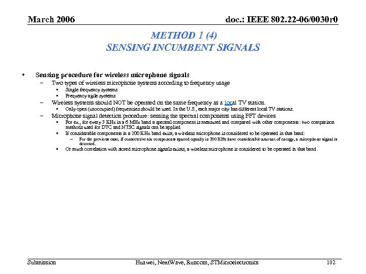 March 2006 doc. : IEEE 802. 22 -06/0030 r 0 METHOD 1 (4) SENSING