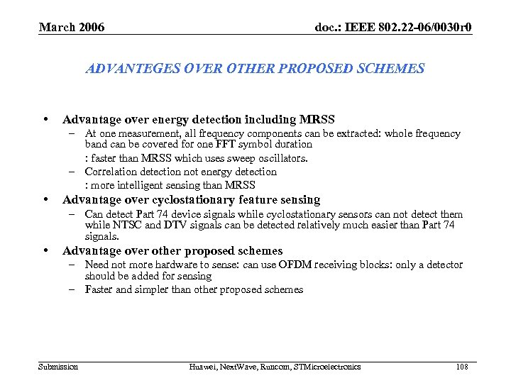 March 2006 doc. : IEEE 802. 22 -06/0030 r 0 ADVANTEGES OVER OTHER PROPOSED