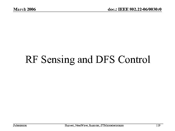 March 2006 doc. : IEEE 802. 22 -06/0030 r 0 RF Sensing and DFS