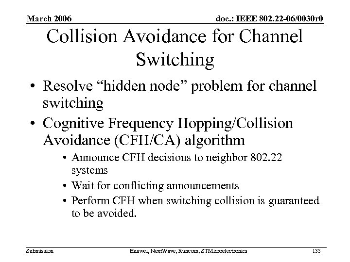 March 2006 doc. : IEEE 802. 22 -06/0030 r 0 Collision Avoidance for Channel