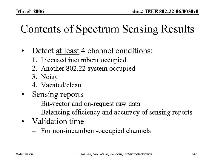 March 2006 doc. : IEEE 802. 22 -06/0030 r 0 Contents of Spectrum Sensing