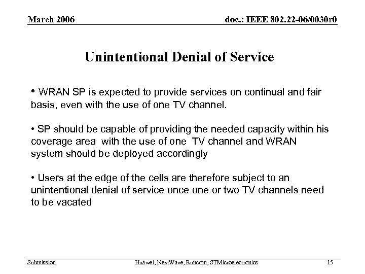 March 2006 doc. : IEEE 802. 22 -06/0030 r 0 Unintentional Denial of Service