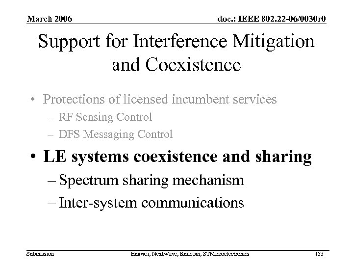 March 2006 doc. : IEEE 802. 22 -06/0030 r 0 Support for Interference Mitigation