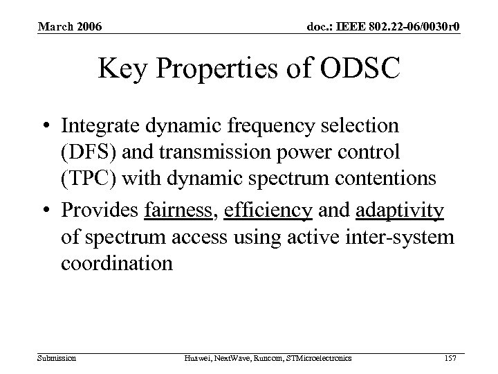 March 2006 doc. : IEEE 802. 22 -06/0030 r 0 Key Properties of ODSC