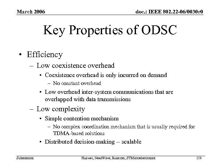 March 2006 doc. : IEEE 802. 22 -06/0030 r 0 Key Properties of ODSC