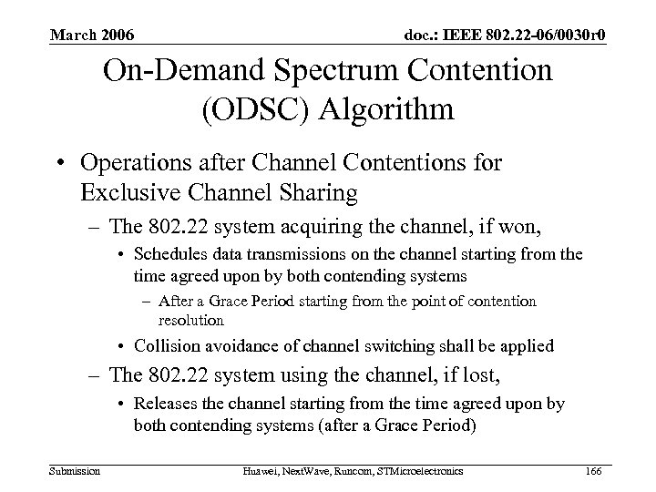 March 2006 doc. : IEEE 802. 22 -06/0030 r 0 On-Demand Spectrum Contention (ODSC)