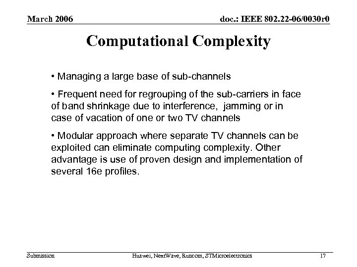 March 2006 doc. : IEEE 802. 22 -06/0030 r 0 Computational Complexity • Managing