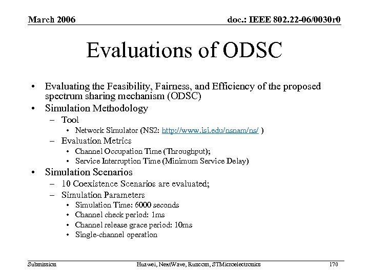 March 2006 doc. : IEEE 802. 22 -06/0030 r 0 Evaluations of ODSC •