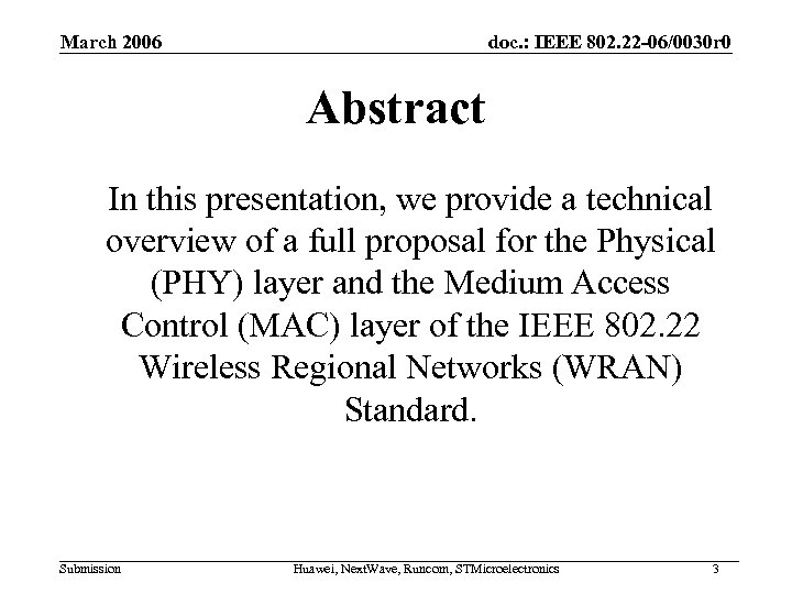 March 2006 doc. : IEEE 802. 22 -06/0030 r 0 Abstract In this presentation,