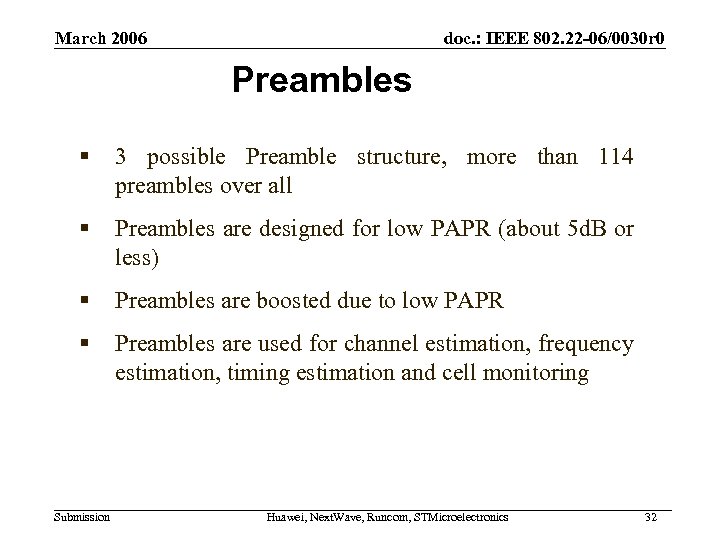 March 2006 doc. : IEEE 802. 22 -06/0030 r 0 Preambles § 3 possible