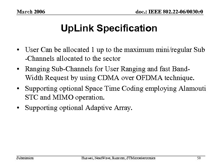 March 2006 doc. : IEEE 802. 22 -06/0030 r 0 Up. Link Specification •
