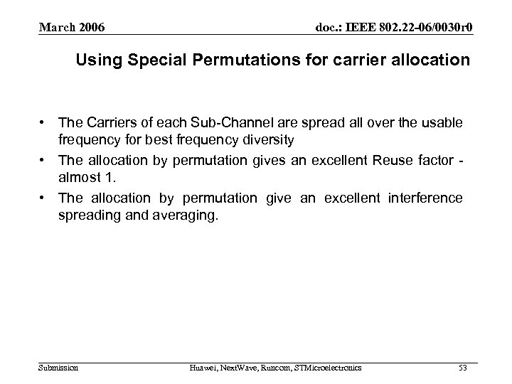 March 2006 doc. : IEEE 802. 22 -06/0030 r 0 Using Special Permutations for