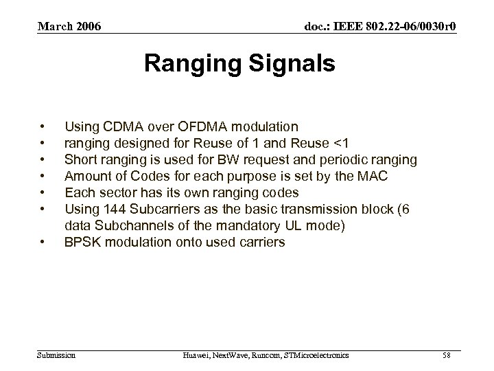 March 2006 doc. : IEEE 802. 22 -06/0030 r 0 Ranging Signals • •