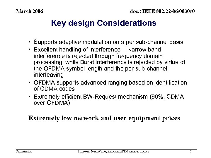 March 2006 doc. : IEEE 802. 22 -06/0030 r 0 Key design Considerations •