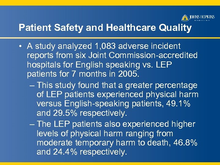 Patient Safety and Healthcare Quality • A study analyzed 1, 083 adverse incident reports